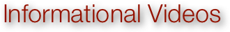 Informational Videos